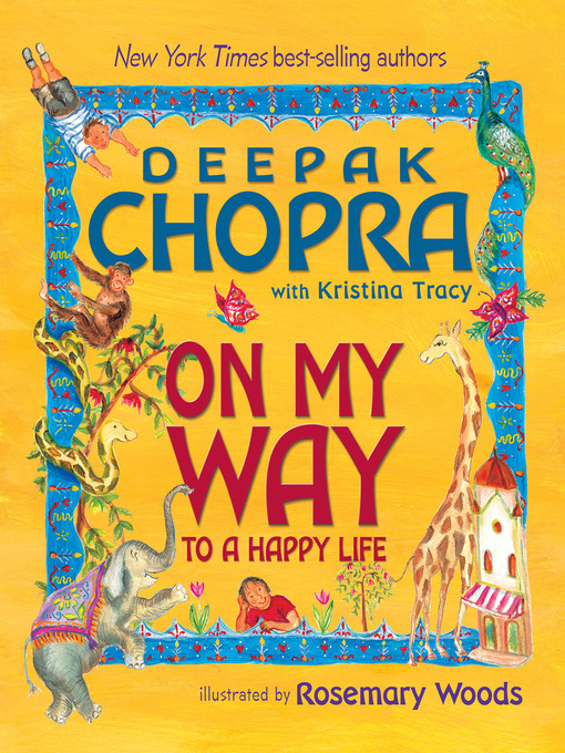 Title details for On My Way to a Happy Life by Deepak Chopra, MD - Available